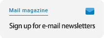 Sign up for e-mail newsletters
